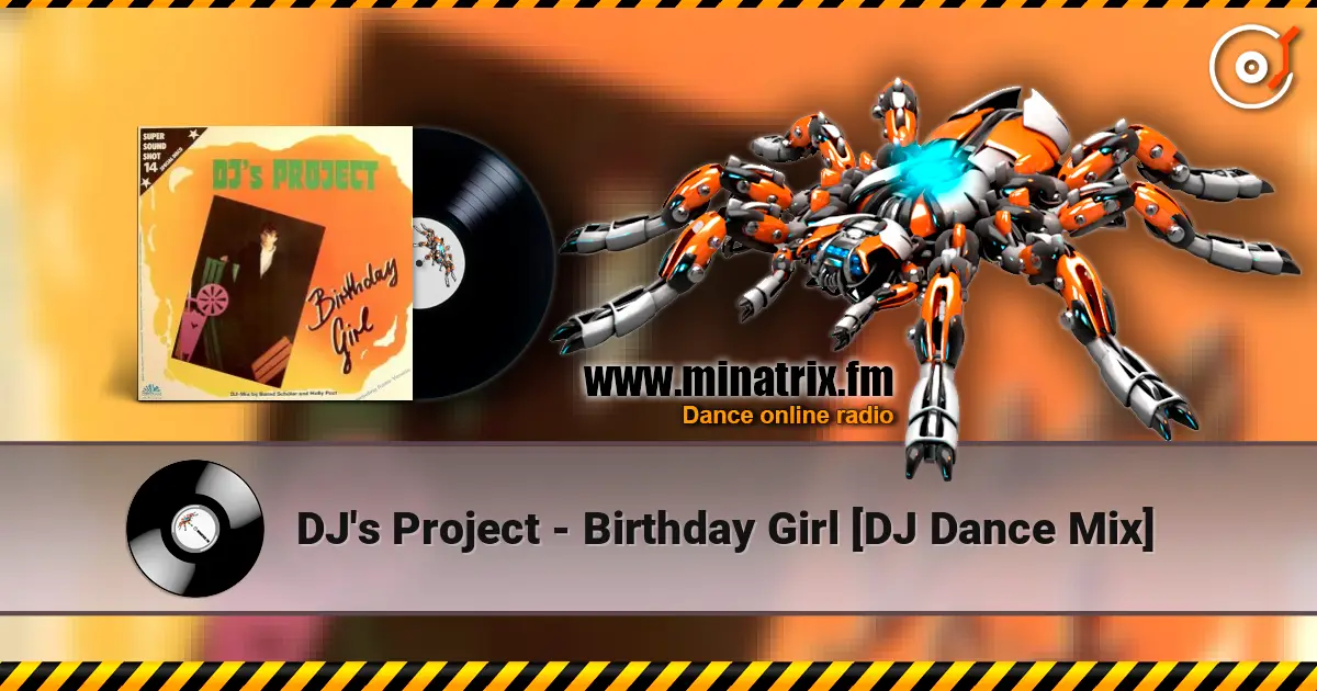 DJ's Project - Birthday Girl [DJ Dance Mix] escuchar online en alta calidad | Minatrix.FM