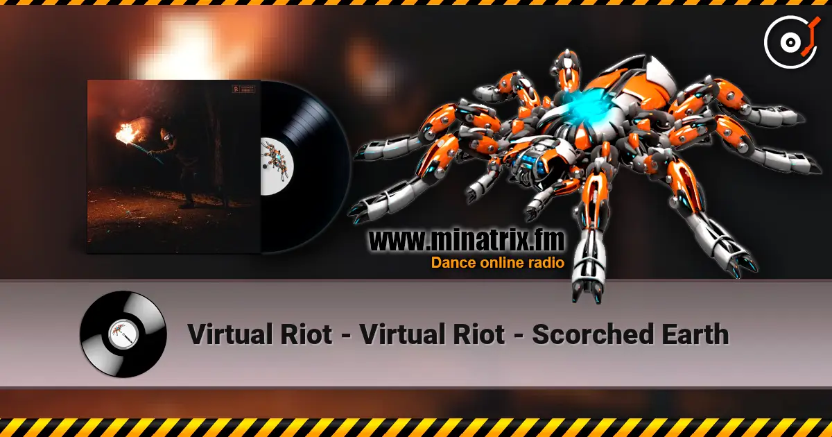 Virtual Riot - Virtual Riot - Scorched Earth escuchar online en alta calidad | Minatrix.FM