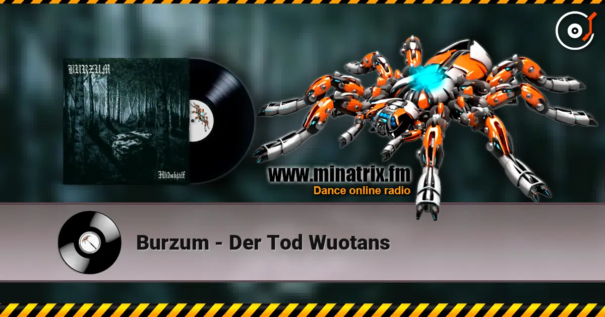 Burzum - Der Tod Wuotans escuchar online en alta calidad | Minatrix.FM