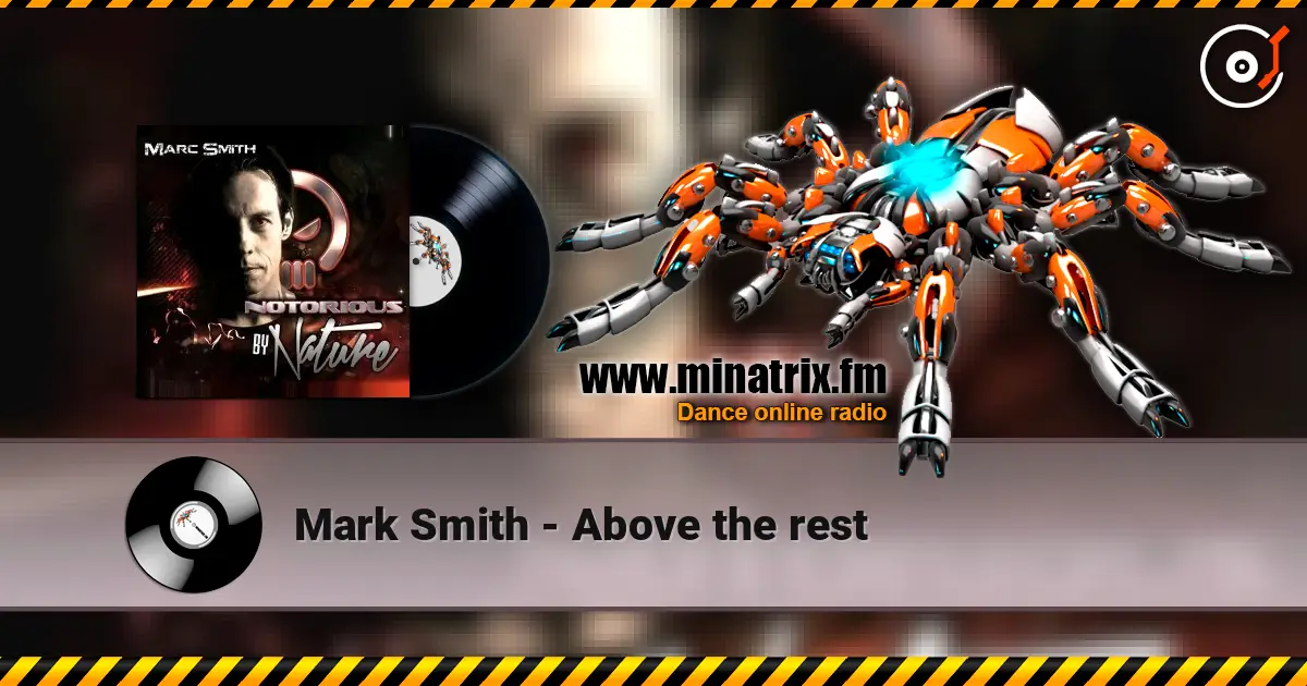 Mark Smith - Above the rest escuchar online en alta calidad | Minatrix.FM