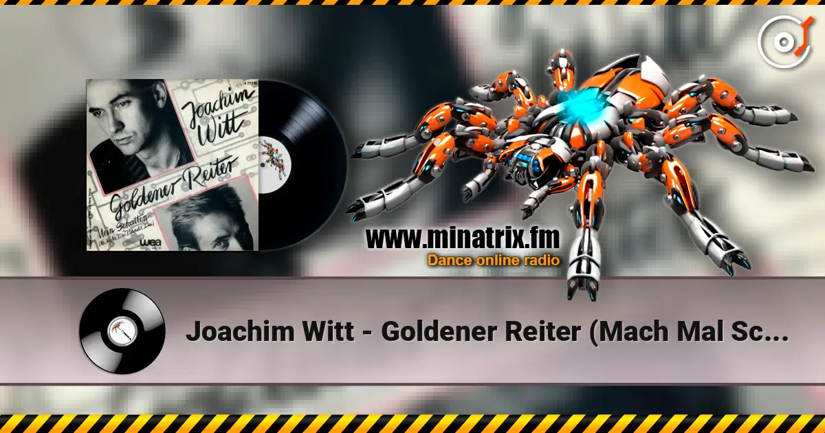 Joachim Witt - Goldener Reiter (Mach Mal Schneller) (Rave-Mix) escuchar online en alta calidad | Minatrix.FM