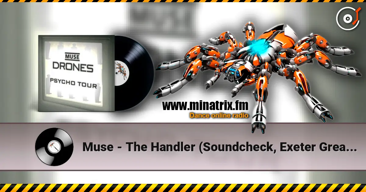 Muse - The Handler (Soundcheck, Exeter Great Hall) escuchar online en alta calidad | Minatrix.FM