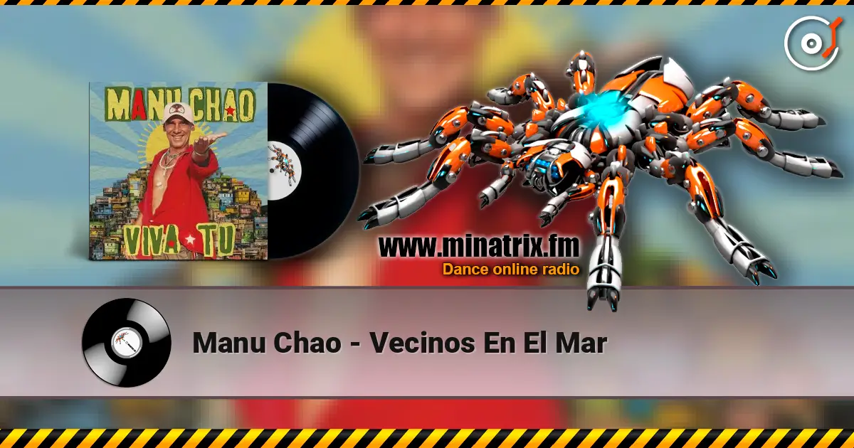 Manu Chao - Vecinos En El Mar escuchar online en alta calidad | Minatrix.FM