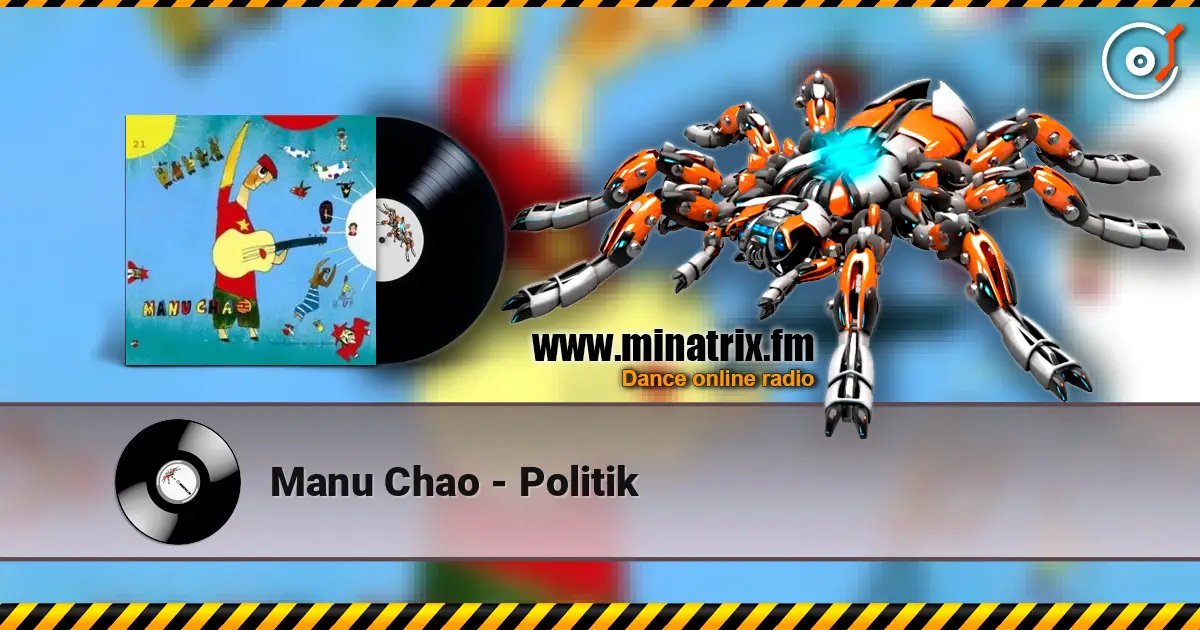 Manu Chao - Politik escuchar online en alta calidad | Minatrix.FM