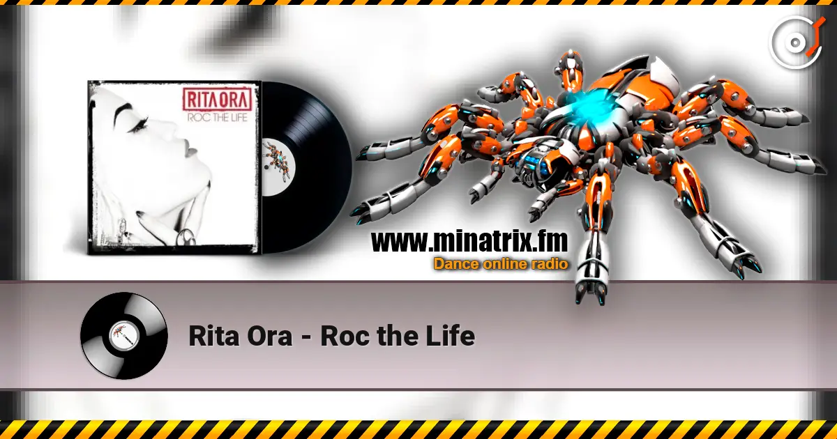 Rita Ora - Roc the Life escuchar online en alta calidad | Minatrix.FM
