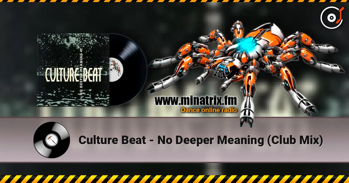 Culture Beat - No Deeper Meaning (Club Mix) escuchar online en alta calidad | Minatrix.FM
