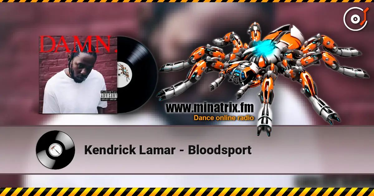 Kendrick Lamar - Bloodsport escuchar online en alta calidad | Minatrix.FM