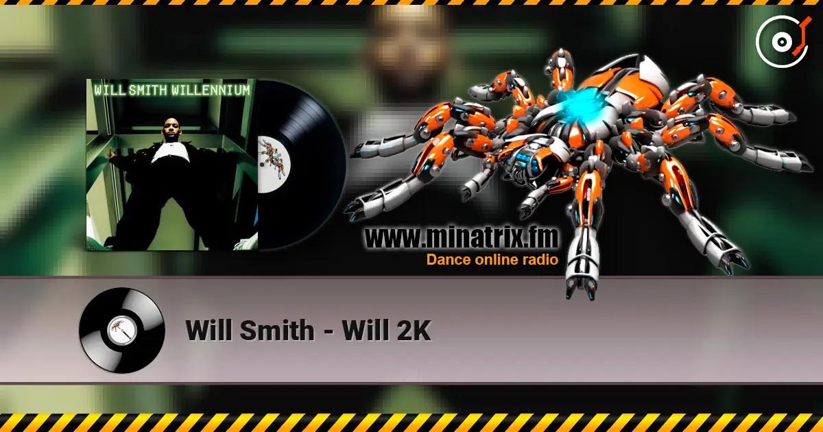 Will Smith - Will 2K escuchar online en alta calidad | Minatrix.FM