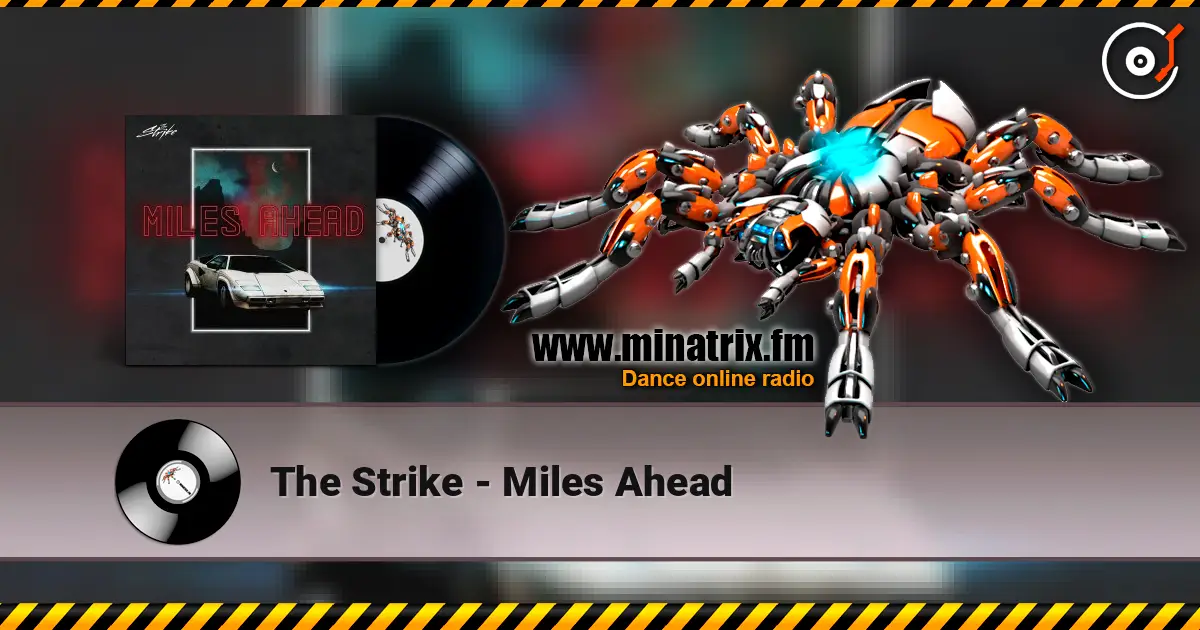 The Strike - Miles Ahead escuchar online en alta calidad | Minatrix.FM