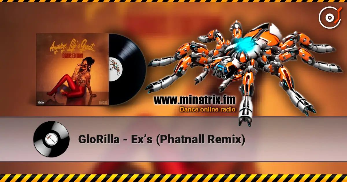 GloRilla - Ex’s (Phatnall Remix) escuchar online en alta calidad | Minatrix.FM
