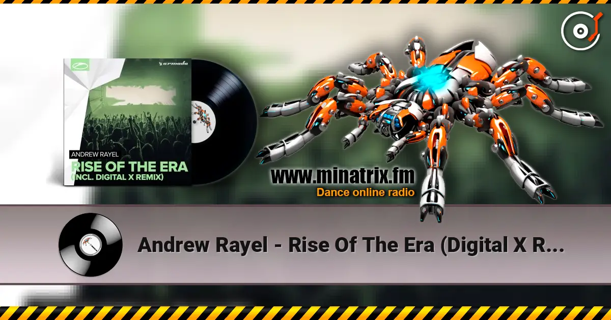 Andrew Rayel - Rise Of The Era (Digital X Remix) escuchar online en alta calidad | Minatrix.FM