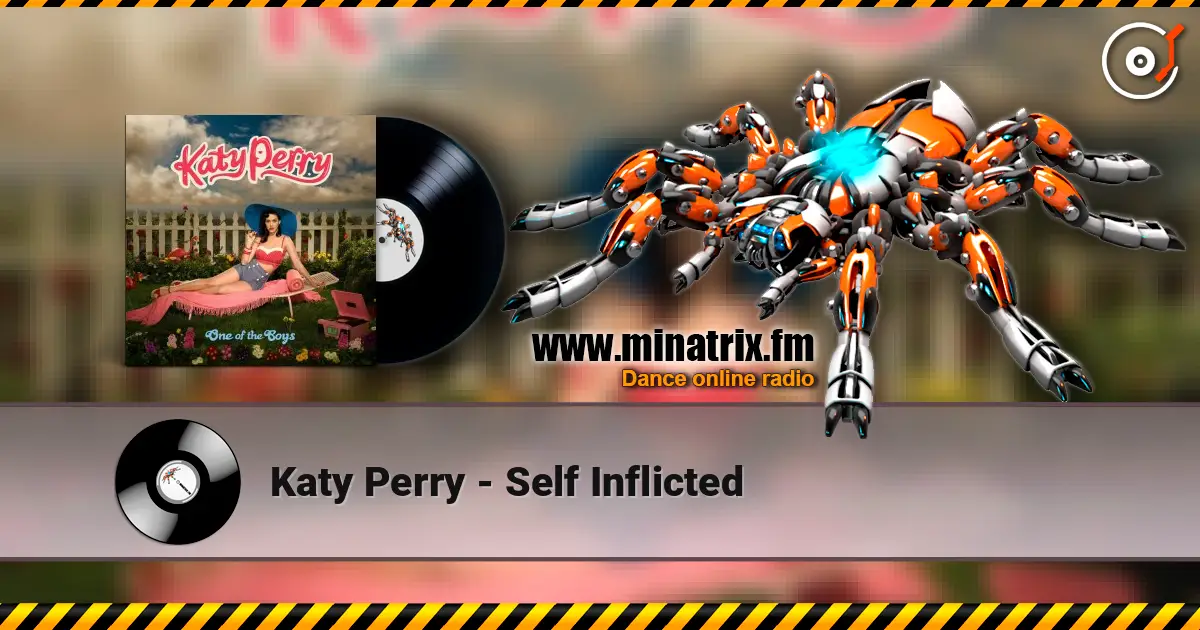 Katy Perry - Self Inflicted escuchar online en alta calidad | Minatrix.FM