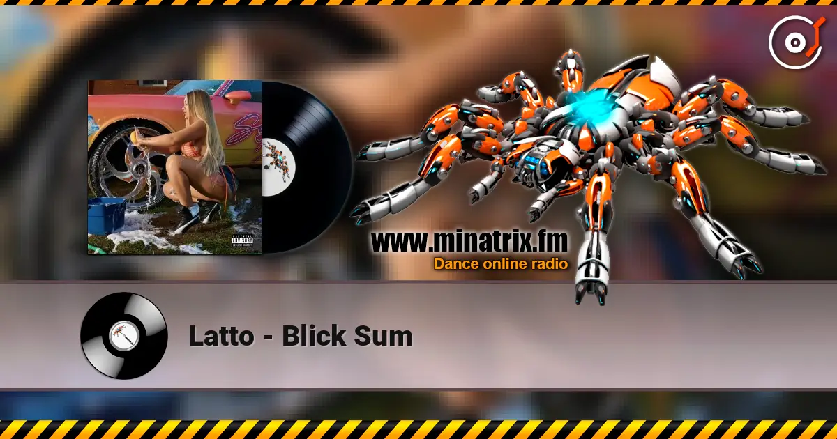 Latto - Blick Sum escuchar online en alta calidad | Minatrix.FM