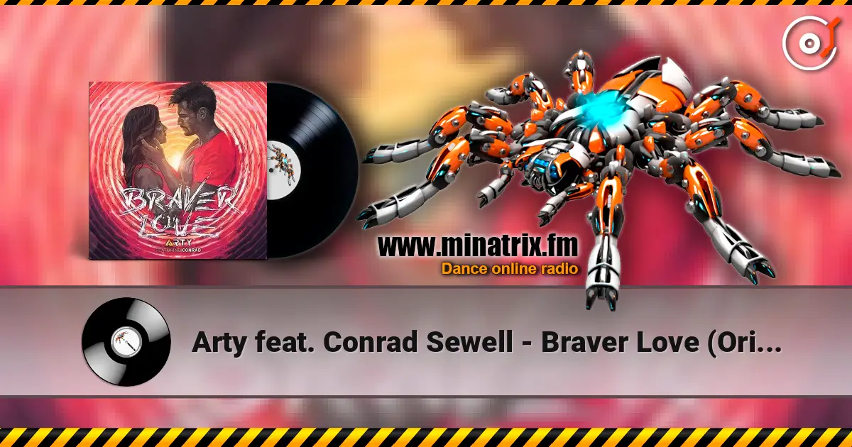 Arty feat. Conrad Sewell - Braver Love (Original Mix) escuchar online en alta calidad | Minatrix.FM