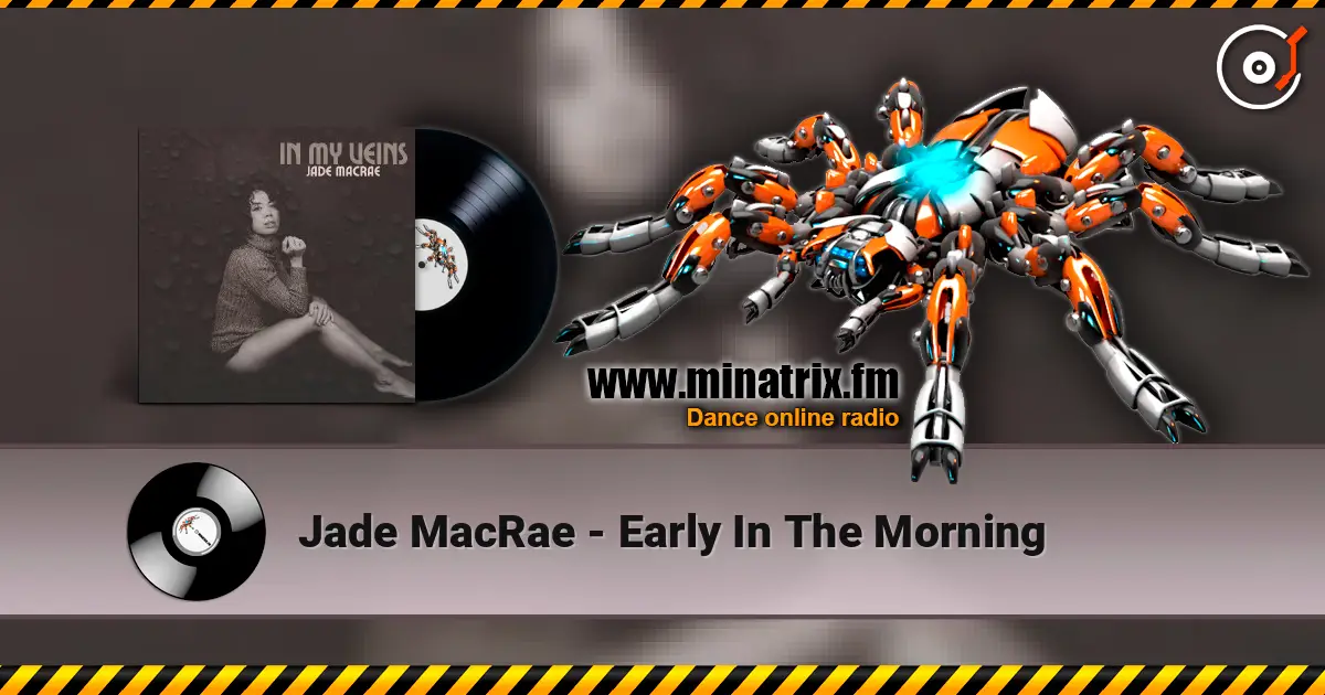 Jade MacRae - Early In The Morning escuchar online en alta calidad | Minatrix.FM