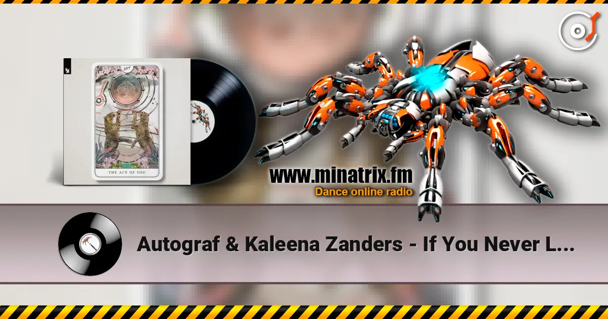 Autograf & Kaleena Zanders - If You Never Loved Me escuchar online en alta calidad | Minatrix.FM