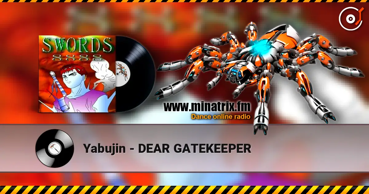 Yabujin - DEAR GATEKEEPER escuchar online en alta calidad | Minatrix.FM