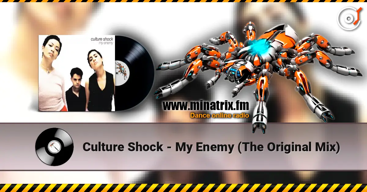 Culture Shock - My Enemy (The Original Mix) escuchar online en alta calidad | Minatrix.FM