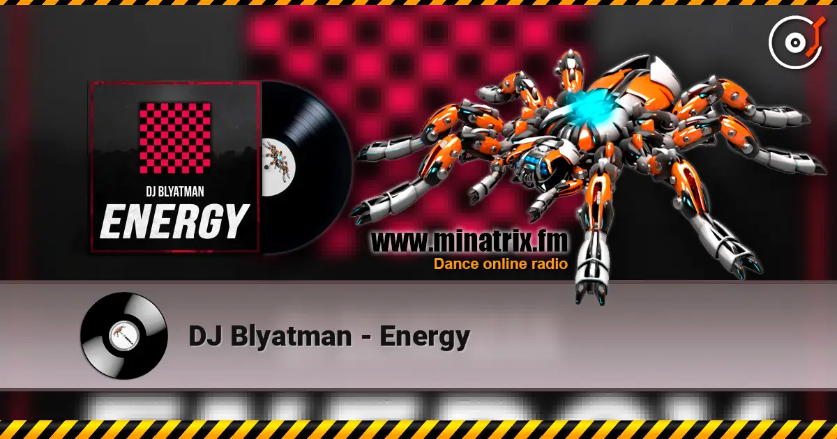DJ Blyatman - Energy escuchar online en alta calidad | Minatrix.FM