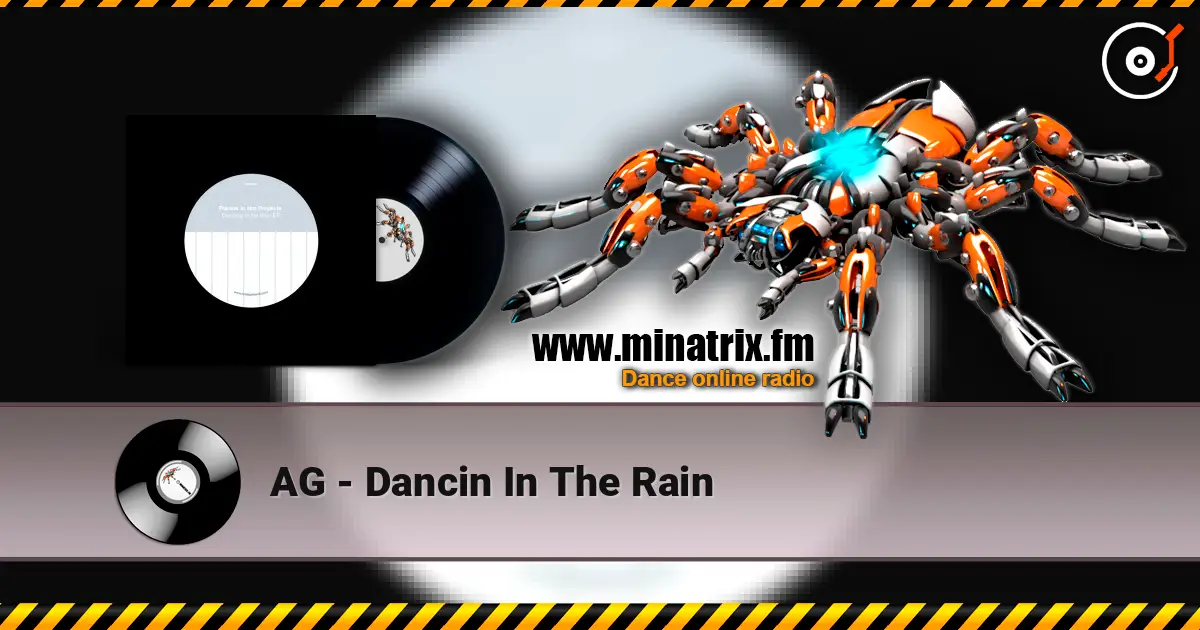 AG - Dancin In The Rain escuchar online en alta calidad | Minatrix.FM