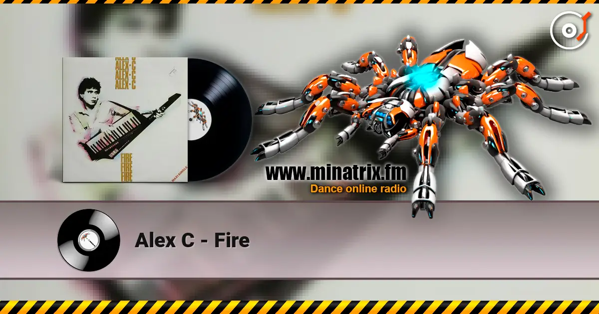 Alex C - Fire escuchar online en alta calidad | Minatrix.FM