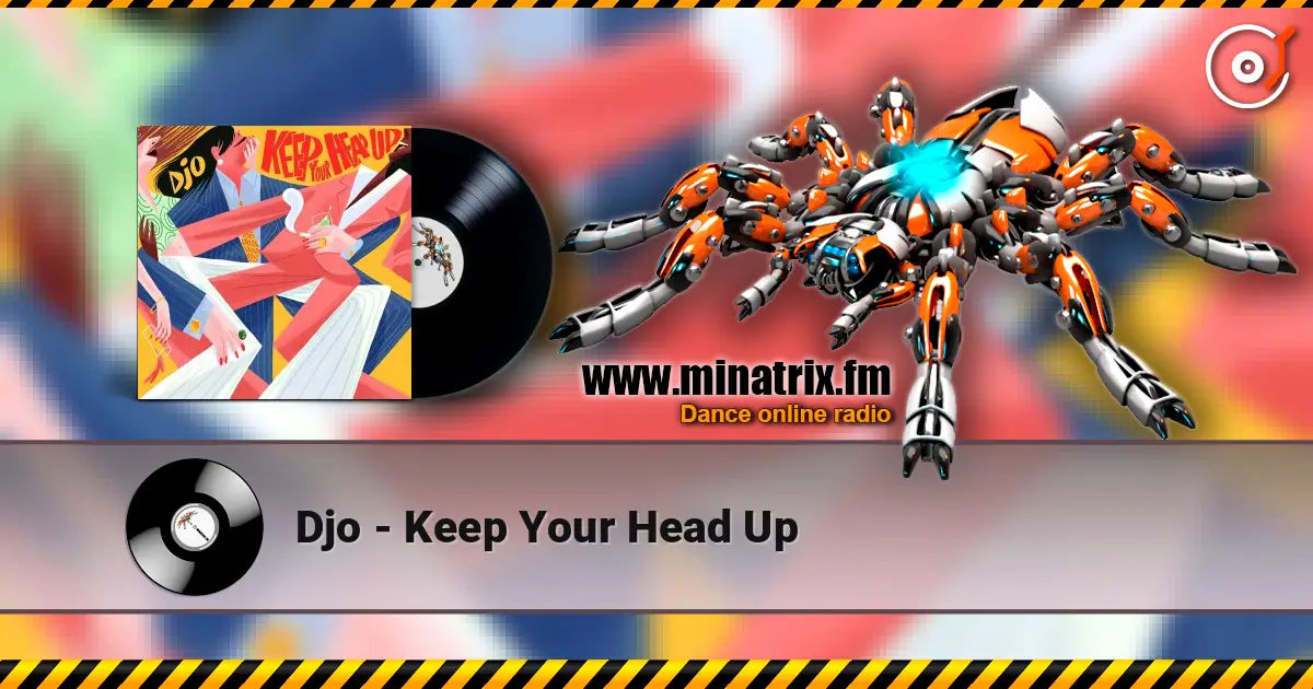 Djo - Keep Your Head Up escuchar online en alta calidad | Minatrix.FM