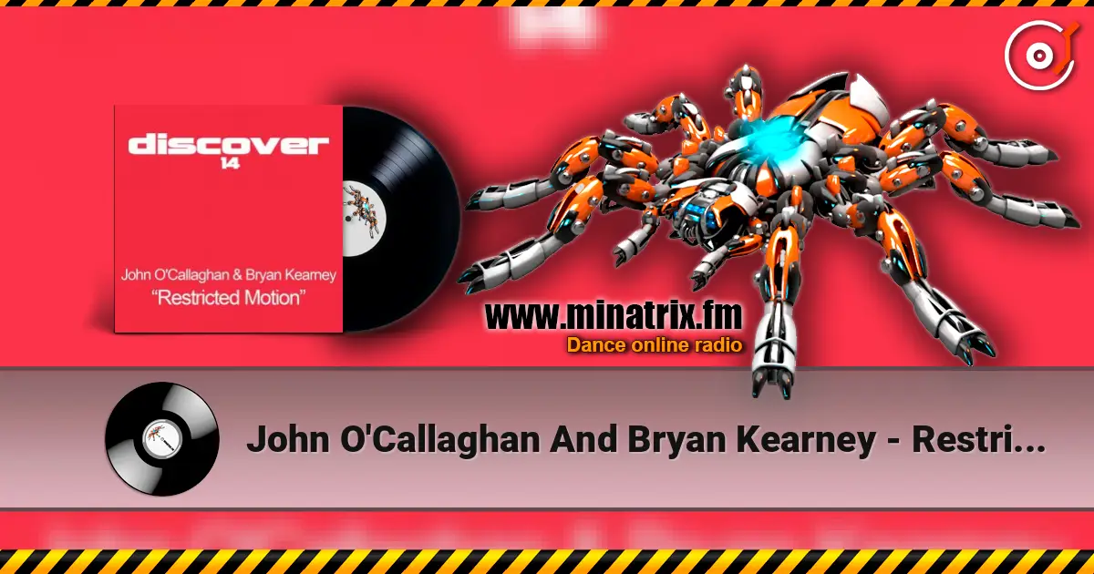 John O'Callaghan And Bryan Kearney - Restricted Motion (Original Mix) escuchar online en alta calidad | Minatrix.FM