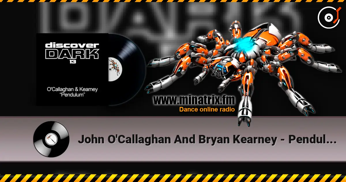 John O'Callaghan And Bryan Kearney - Pendulum (original mix) escuchar online en alta calidad | Minatrix.FM