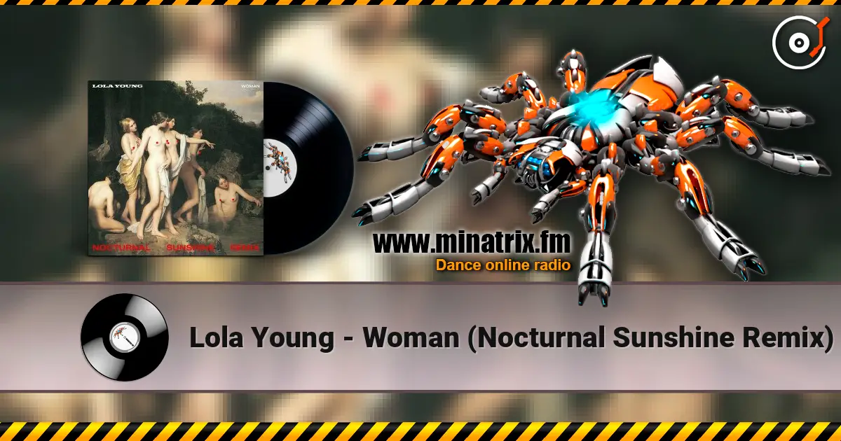 Lola Young - Woman (Nocturnal Sunshine Remix) escuchar online en alta calidad | Minatrix.FM