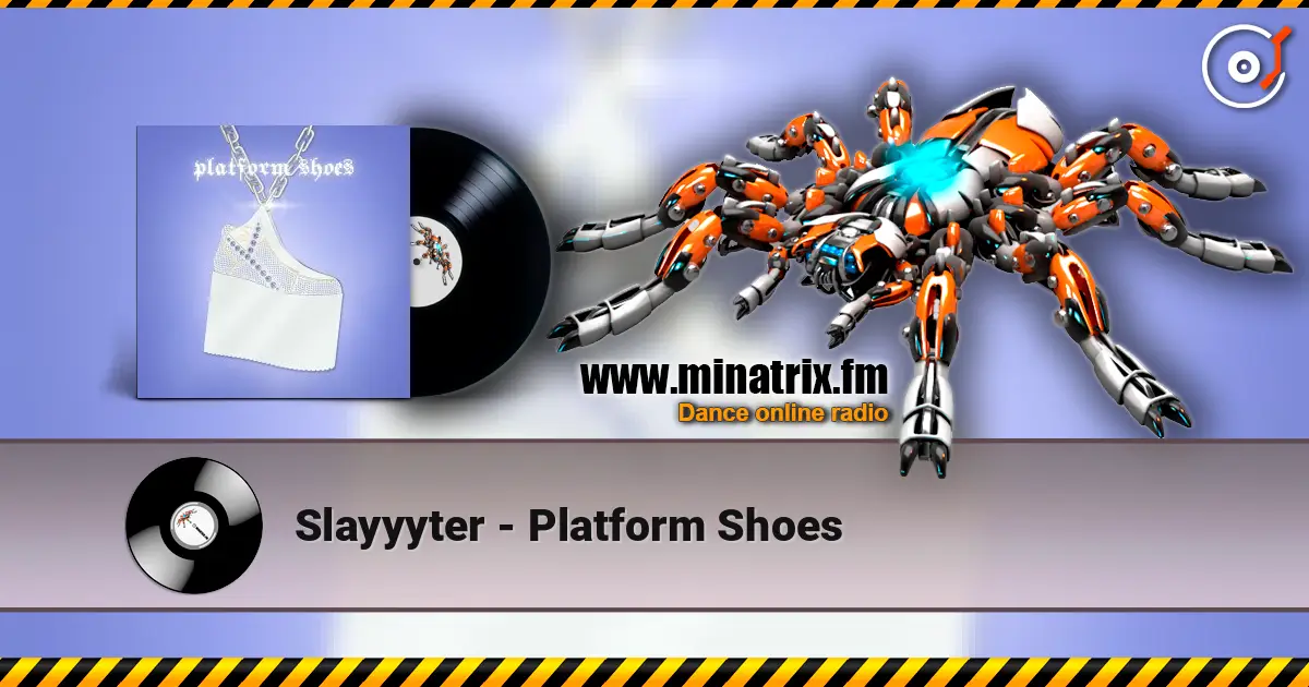 Slayyyter - Platform Shoes escuchar online en alta calidad | Minatrix.FM