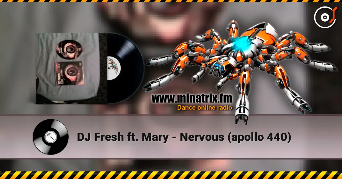 DJ Fresh ft. Mary - Nervous (apollo 440) escuchar online en alta calidad | Minatrix.FM