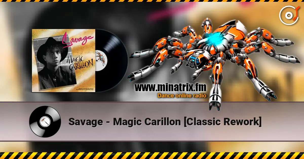 Savage - Magic Carillon [Classic Rework] escuchar online en alta calidad | Minatrix.FM