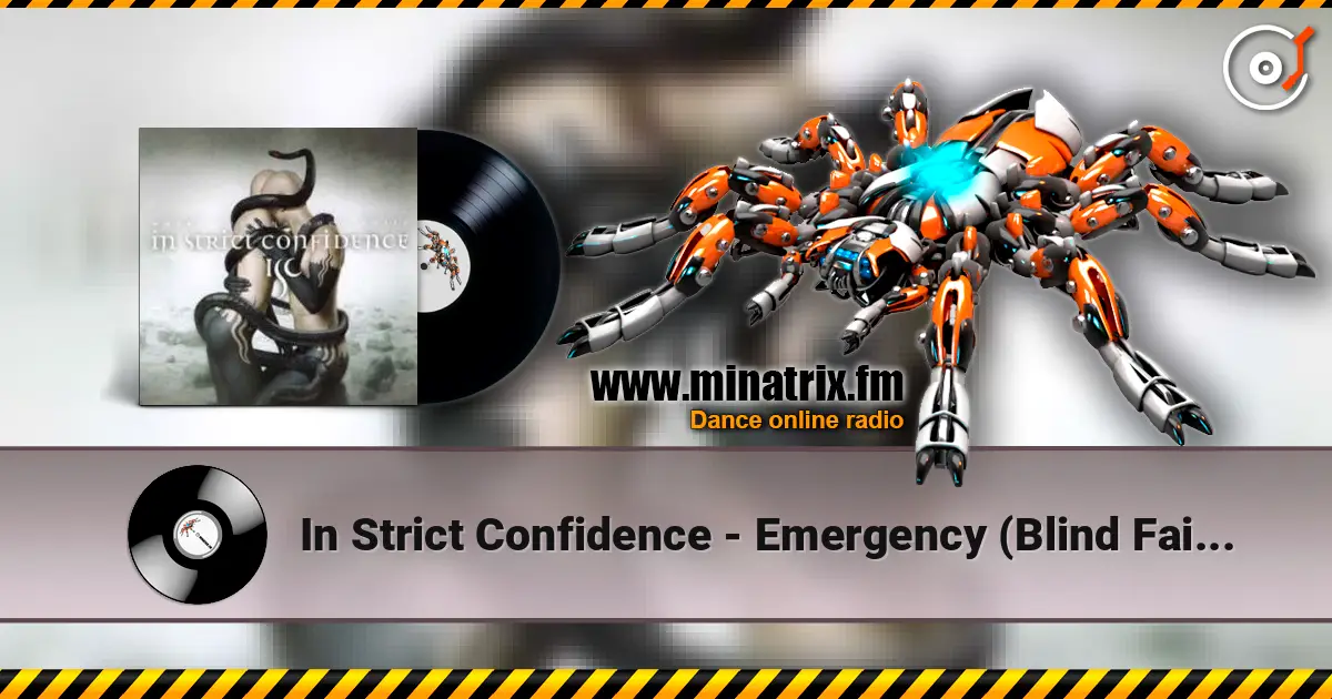 In Strict Confidence - Emergency (Blind Faith & Envy Version) escuchar online en alta calidad | Minatrix.FM