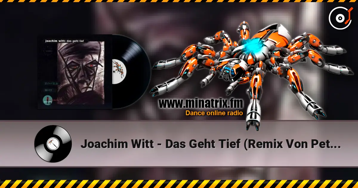 Joachim Witt - Das Geht Tief (Remix Von Peter Spilles - Project Pitchfork) escuchar online en alta calidad | Minatrix.FM