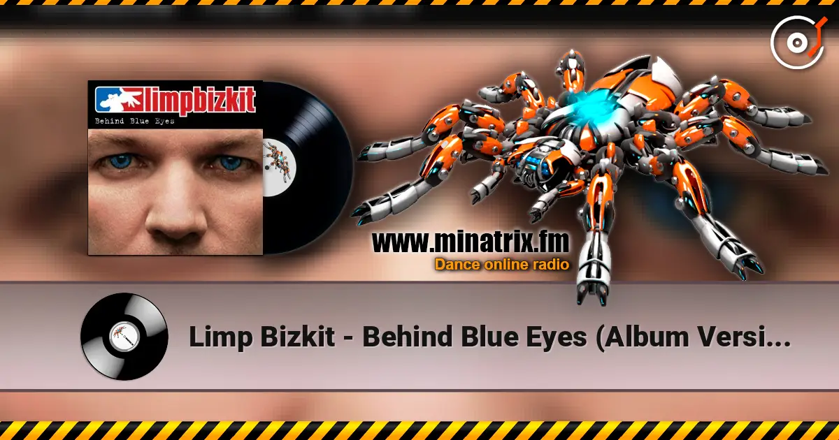 Limp Bizkit - Behind Blue Eyes (Album Version) escuchar online en alta calidad | Minatrix.FM