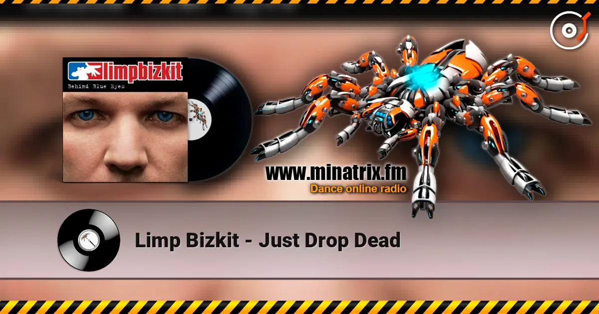 Limp Bizkit - Just Drop Dead escuchar online en alta calidad | Minatrix.FM