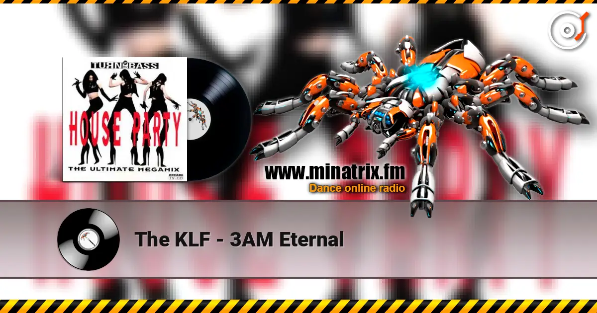 The KLF - 3AM Eternal escuchar online en alta calidad | Minatrix.FM