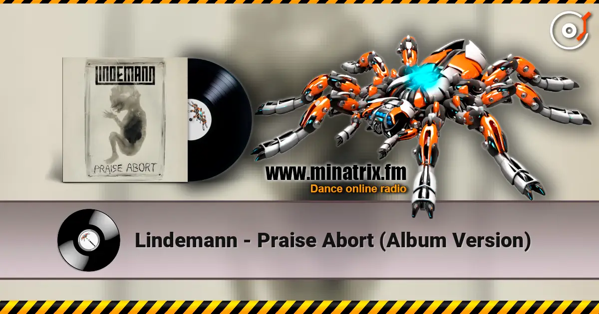 Lindemann - Praise Abort (Album Version) escuchar online en alta calidad | Minatrix.FM