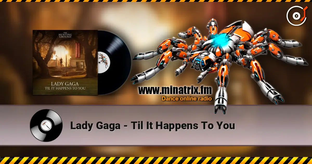 Lady Gaga - Til It Happens To You escuchar online en alta calidad | Minatrix.FM