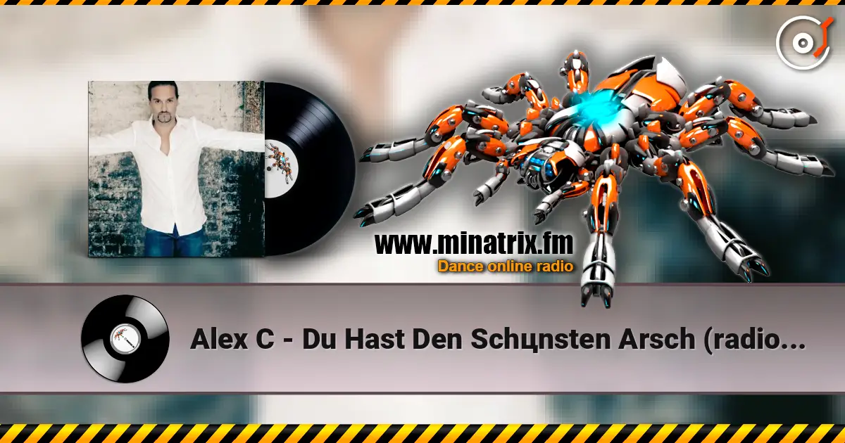 Alex C - Du Hast Den Schцnsten Arsch (radio Dutsch version) escuchar online en alta calidad | Minatrix.FM