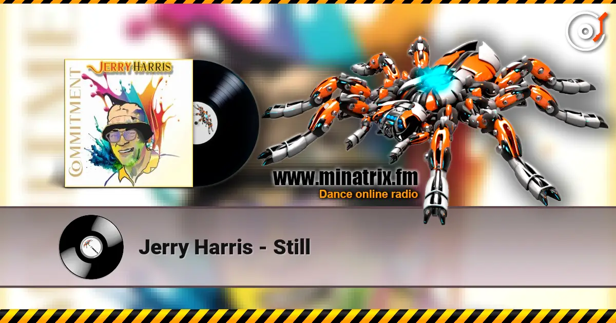 Jerry Harris - Still escuchar online en alta calidad | Minatrix.FM