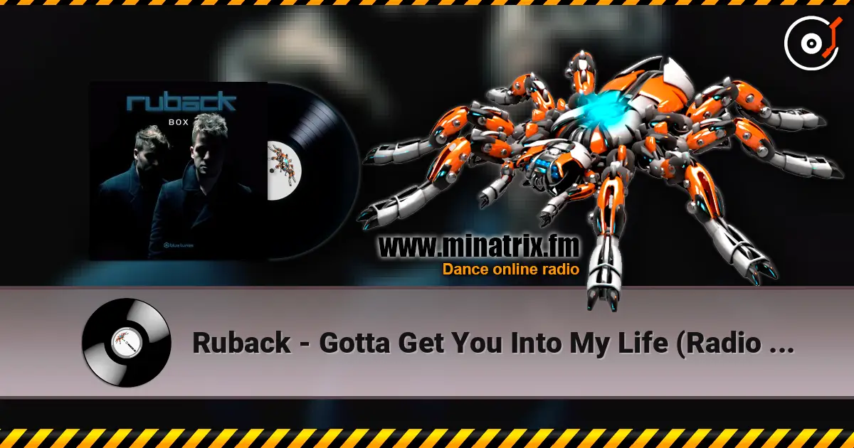 Ruback - Gotta Get You Into My Life (Radio Edit) escuchar online en alta calidad | Minatrix.FM