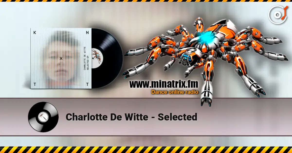 Charlotte De Witte - Selected escuchar online en alta calidad | Minatrix.FM