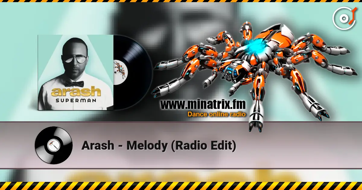 Arash - Melody (Radio Edit) escuchar online en alta calidad | Minatrix.FM