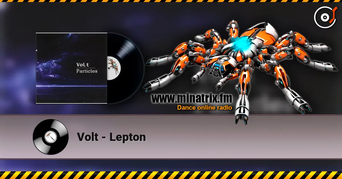 Volt - Lepton escuchar online en alta calidad | Minatrix.FM