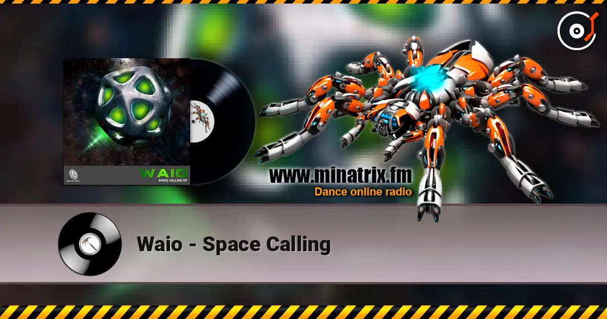 Waio - Space Calling escuchar online en alta calidad | Minatrix.FM