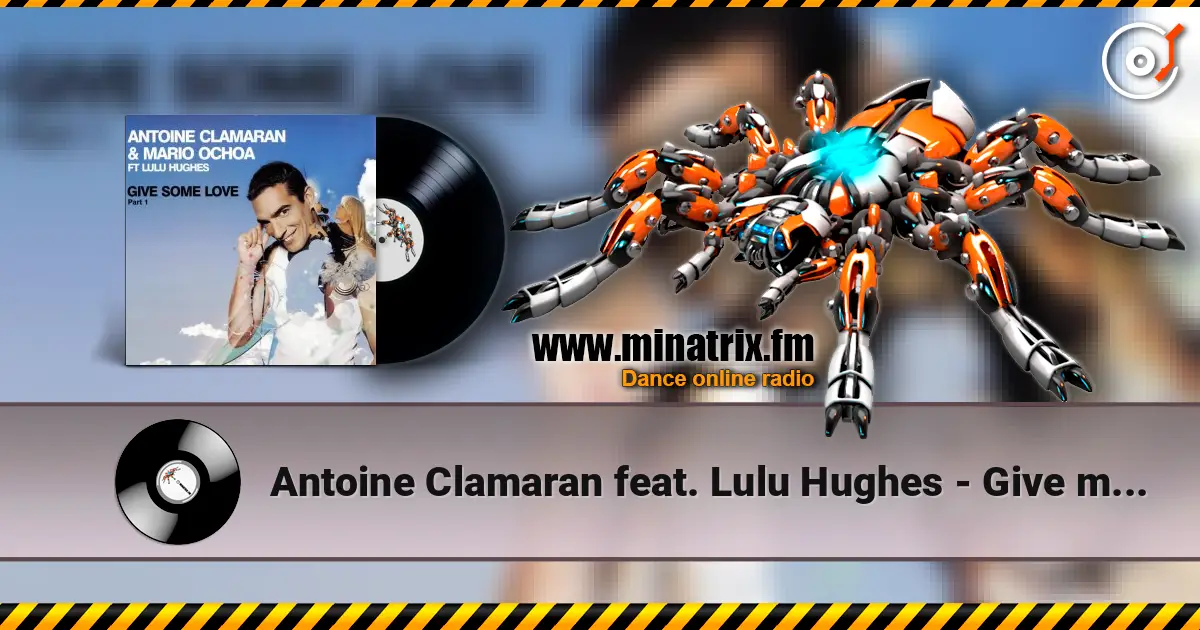 Antoine Clamaran feat. Lulu Hughes - Give me some Love (Klaas Remix) escuchar online en alta calidad | Minatrix.FM