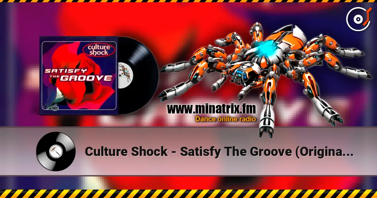 Culture Shock - Satisfy The Groove (Original Mix) escuchar online en alta calidad | Minatrix.FM