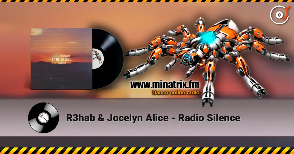 R3hab & Jocelyn Alice - Radio Silence escuchar online en alta calidad | Minatrix.FM