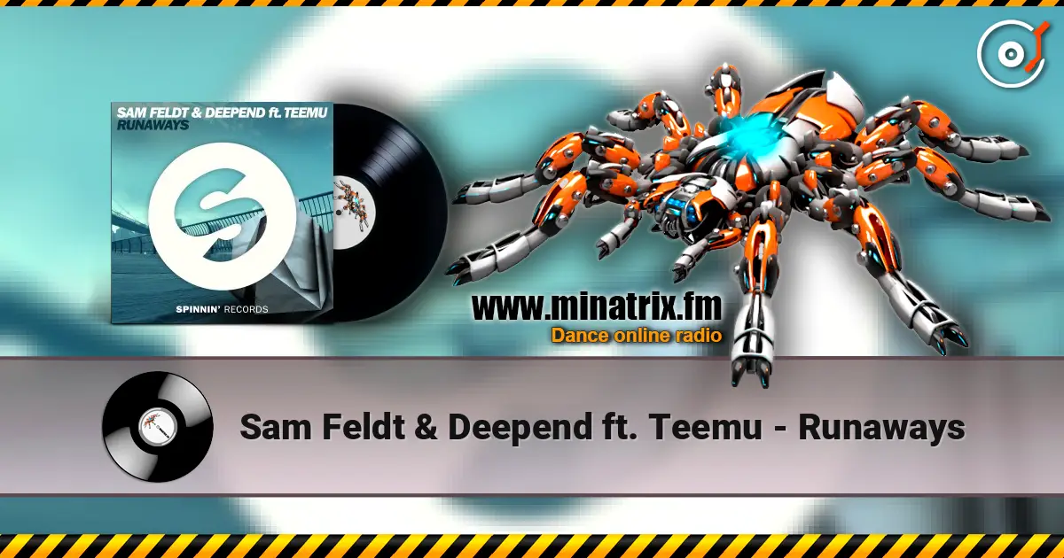 Sam Feldt & Deepend ft. Teemu - Runaways escuchar online en alta calidad | Minatrix.FM